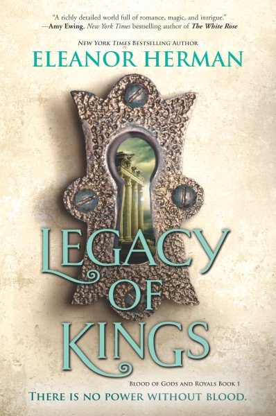 Legacy of Kings (Blood of Gods and Royals, 1)