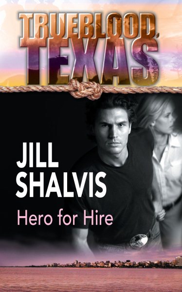 Hero for Hire (Trueblood, Texas, 4) cover
