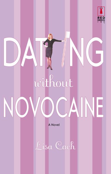 Dating Without Novocaine (Red Dress Ink)