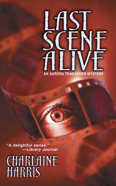 Last Scene Alive (Aurora Teagarden Mysteries, Book 7) cover