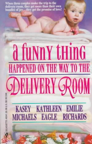 A Funny Thing Happened On The Way To The Delivery Room cover