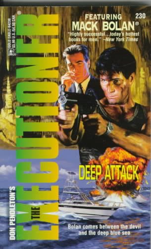 Deep Attack (The Executioner #230) (Mack Bolan: the Executioner) cover
