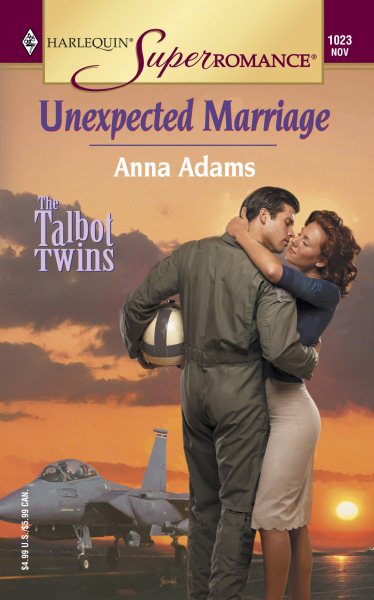 Unexpected Marriage (The Talbot Twins, No. 2 / Harlequin Superromance, No. 1023)