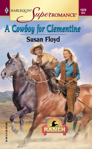 A Cowboy for Clementine: Home on the Ranch (Harlequin Superromance No. 1029) cover