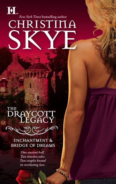 The Draycott Legacy (Enchantment & Bridge Of Dreams)