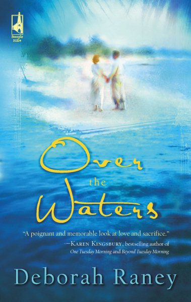 Over the Waters (Steeple Hill Women's Fiction #26)