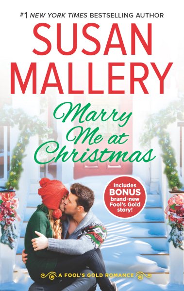 Marry Me at Christmas (Fool's Gold, Book 21) cover