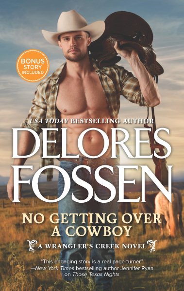 No Getting Over a Cowboy: A Western Romance Novel (A Wrangler's Creek Novel)