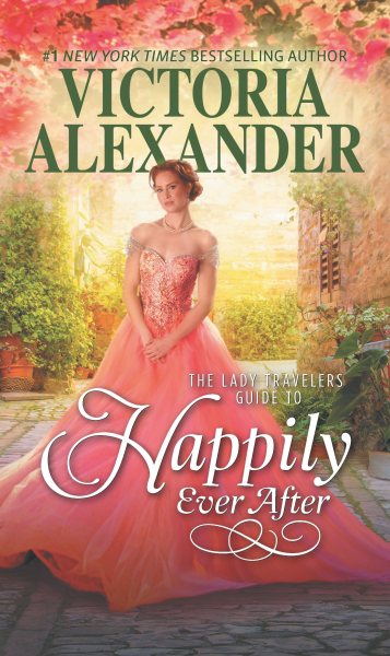 The Lady Travelers Guide to Happily Ever After (Lady Travelers Society, 4) cover
