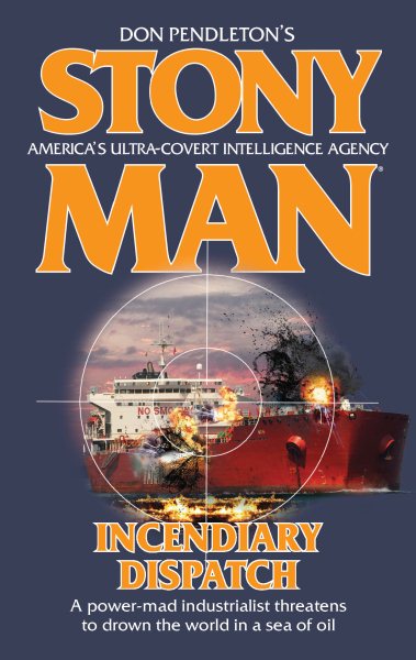 Incendiary Dispatch (Stony Man) cover