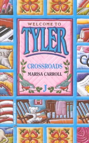 Crossroads (Welcome to Tyler)