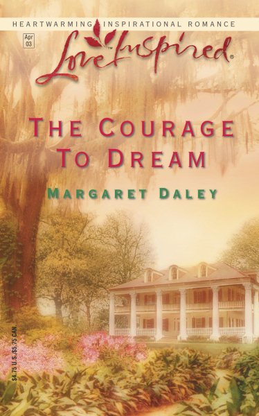 The Courage to Dream (Love Inspired #205) cover