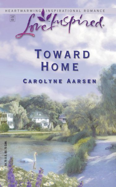 Toward Home (Love Inspired #215) cover