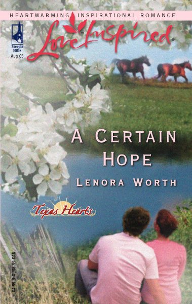 A Certain Hope (Texas Hearts, Book 1) (Love Inspired #311) cover