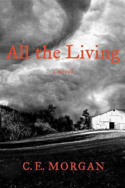 All the Living: A Novel cover
