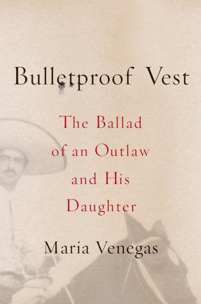 Bulletproof Vest: The Ballad of an Outlaw and His Daughter cover