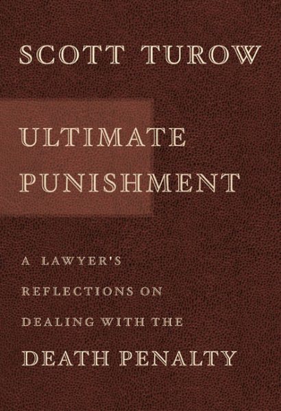 Ultimate Punishment: A Lawyer's Reflections on Dealing with the Death Penalty cover