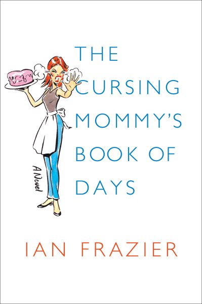 The Cursing Mommy's Book of Days: A Novel cover
