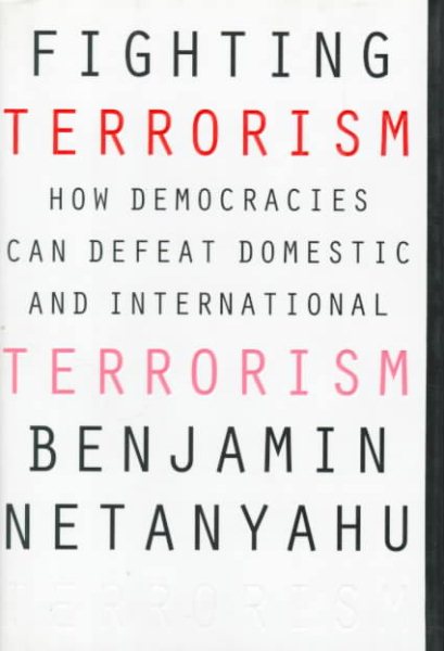 Fighting Terrorism: How Democracies Can Defeat Domestic and International Terrorism cover