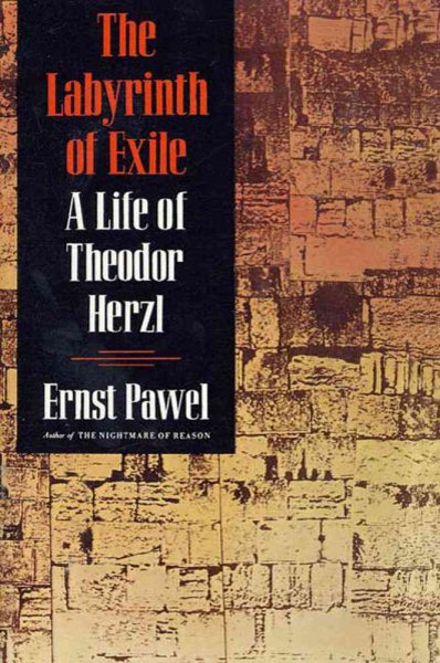 The Labyrinth of Exile: A Life of Theodor Herzl cover