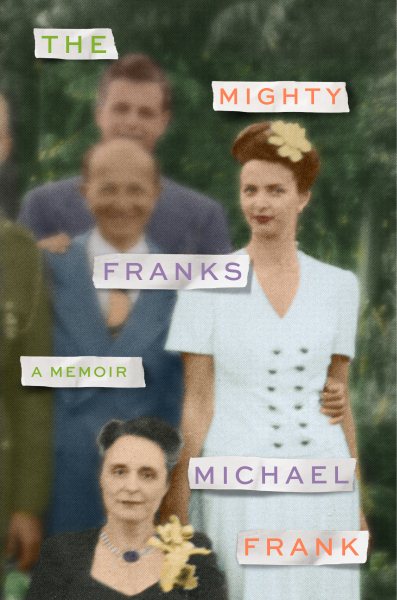 The Mighty Franks: A Memoir cover