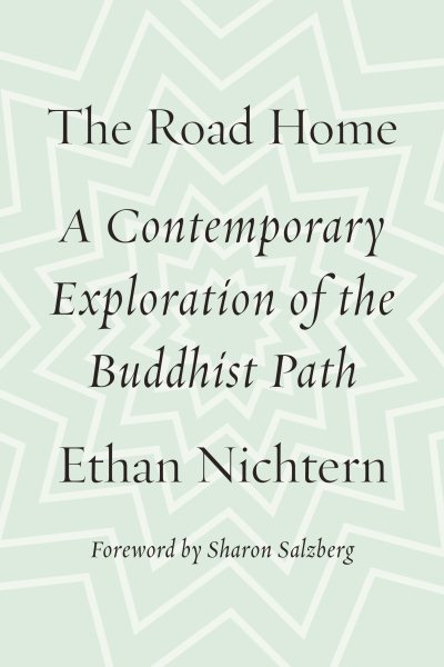 The Road Home: A Contemporary Exploration of the Buddhist Path cover