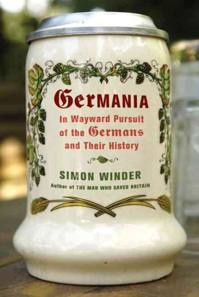 Germania: In Wayward Pursuit of the Germans and Their History cover