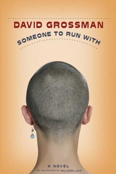 Someone to Run With: A Novel (Sifriyah Ha-Hadashah Li-Menuyim, 2000 (1).)