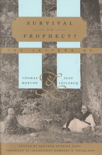 Survival or Prophecy?: The Letters of Thomas Merton and Jean LeClercq cover