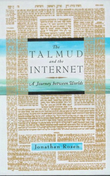 The Talmud and the Internet: A Journey Between Worlds cover