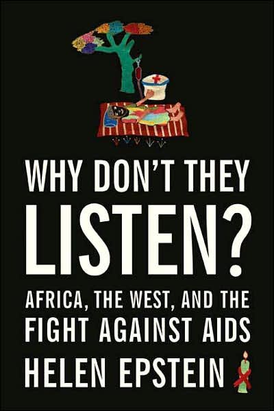 The Invisible Cure: Africa, the West, and the Fight Against AIDS cover