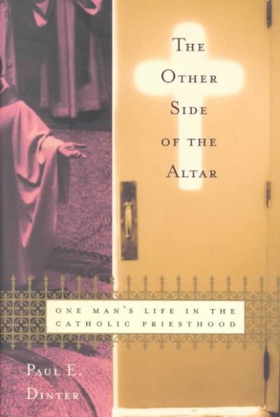 The Other Side of the Altar: One Man's Life in the Catholic Priesthood cover