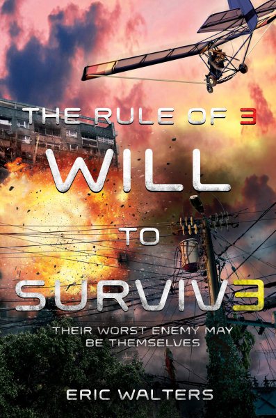 The Rule of Three: Will to Survive (The Rule of Three, 3)
