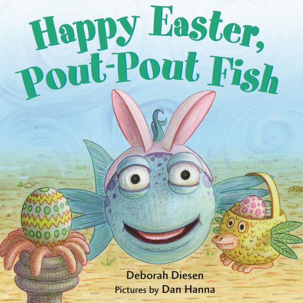 Happy Easter, Pout-Pout Fish (A Pout-Pout Fish Mini Adventure, 8) cover