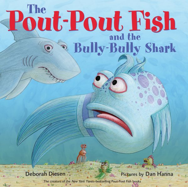 The Pout-Pout Fish and the Bully-Bully Shark (A Pout-Pout Fish Adventure) cover