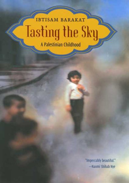 Tasting the Sky: A Palestinian Childhood (Kushiel's Legacy) cover