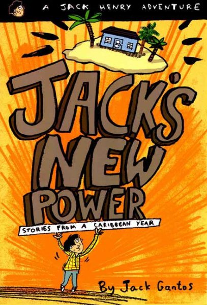 Jack's New Power: Stories from a Caribbean Year (Jack Henry, 4) cover