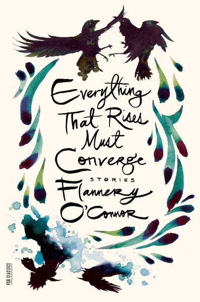 Everything That Rises Must Converge: Stories (FSG Classics) cover