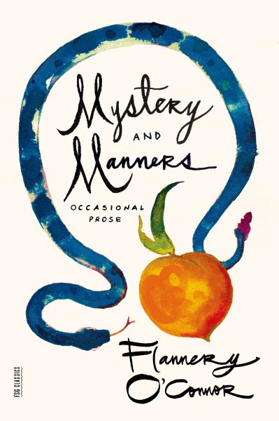 Mystery and Manners: Occasional Prose (FSG Classics) cover
