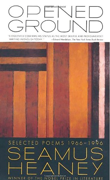 Opened Ground: Selected Poems, 1966-1996 cover