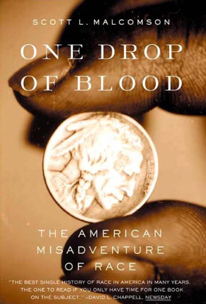 One Drop of Blood: The American Misadventure of Race cover