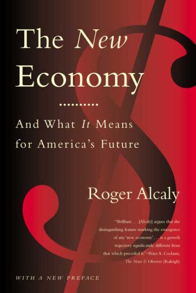 The New Economy: And What It Means for America's Future cover