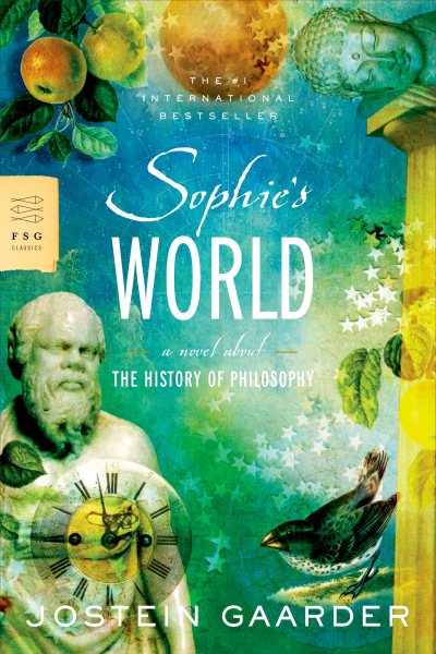 Sophie's World: A Novel About the History of Philosophy (Fsg Classics) cover