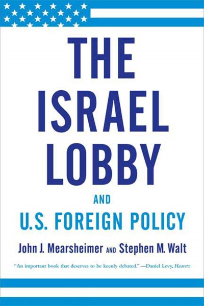 The Israel Lobby and U.S. Foreign Policy cover