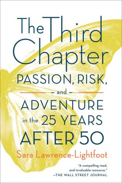 The Third Chapter: Passion, Risk, and Adventure in the 25 Years After 50 cover