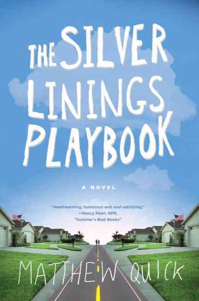 The Silver Linings Playbook: A Novel cover