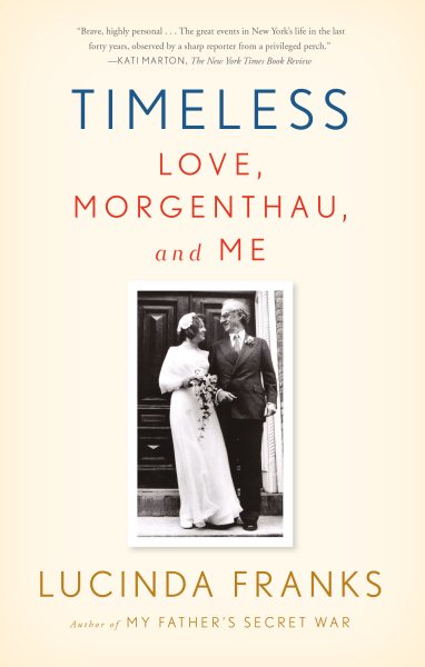Timeless: Love, Morgenthau, and Me cover