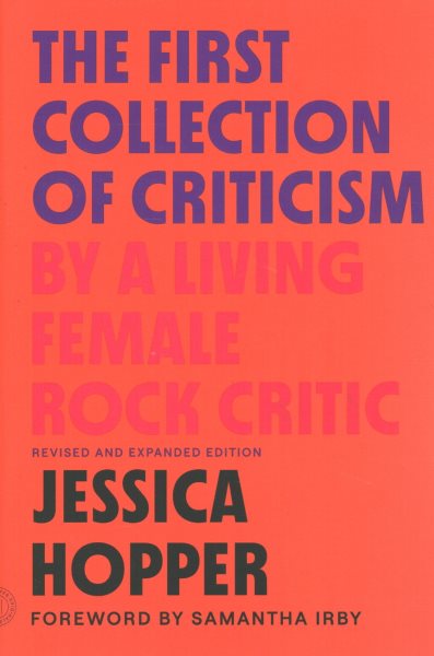 The First Collection of Criticism by a Living Female Rock Critic: Revised and Expanded Edition cover