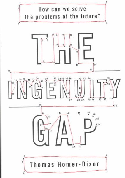 The Ingenuity Gap: Facing the Economic, Environmental, and Other Challenges of an Increasingly Complex and Unpredictable World cover