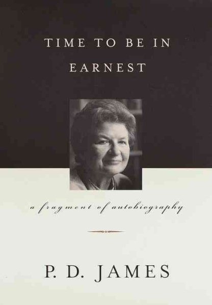 Time to Be in Earnest: A Fragment of Autobiography - Signed Edition